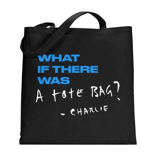 What If There Was A Tote Bag